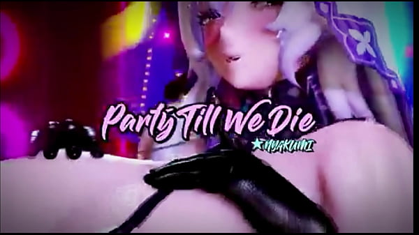 Party till we Die